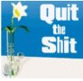 quittheshit_m